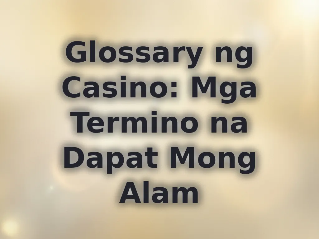 Casino glossary